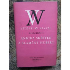 Anička skř&iacute;tek a Slaměn&yacute; Hubert - VITEZSLAV NEZVAL