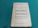 INTELIGENȚA ȘI CARACTERUL *ANOMALIILE LOR LA COPIL / H.M. FAY / 1940 * 40