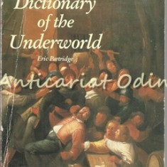 The Wordsworth Dictionary Of The Underworld - Eric Pertridge