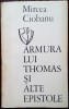 MIRCEA CIOBANU - ARMURA LUI THOMAS SI ALTE EPISTOLE (1971)