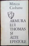 Cumpara ieftin MIRCEA CIOBANU - ARMURA LUI THOMAS SI ALTE EPISTOLE (1971)