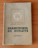 Andre Maurois - Drămuitorul de suflete (Ed. Cultura Națională - 1946)