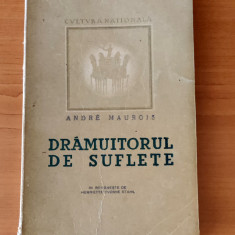 Andre Maurois - Drămuitorul de suflete (Ed. Cultura Națională - 1946)