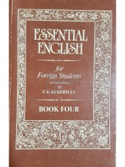 C. E. Eckersley - Essential english for foreign students, book four (Editia: 1996)