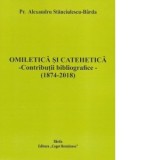 Omiletica si catehetica. Contributii bibliografice (1874-2018)