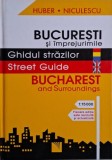 Bucuresti si imprejurimile. Ghidul strazilor (Carte)