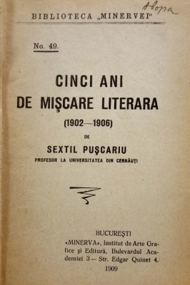 SEXTIL PUSCARIU,CINCI ANI DE MISCARE LIERARA,Bucuresti, 1909 foto