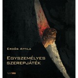 Egyszem&eacute;lyes szerepj&aacute;t&eacute;k - Erdős Attila