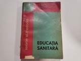 Educatie sanitara.Teorie si metoda de P.Penciu,V.Pavlid,I.Dorobantu