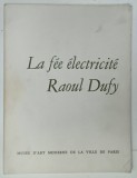LA FEE ELECTRICITE , RAOUL DUFY , MAPA CU TEXT SI PLANSE VOLANTE , ANII ' 70- ' 80