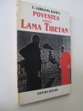 Povestea unui Lama Tibetan - T. Lobsang Rampa