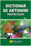 Dictionar de antonime pentru elevi |