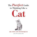 Cumpara ieftin Purrfect Guide to Thinking Like a Cat, Emma Milne, Karen Wild