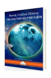 The Ones Who Help the Earth - Paperback brosat - Maria Cristina Stroiny - Agni Mundi