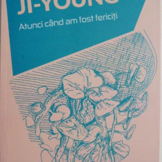 Atunci cand am fost fericiti – Gong Ji-Young