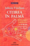 Citirea in palma - Jonny Fincham - Editura Prestige