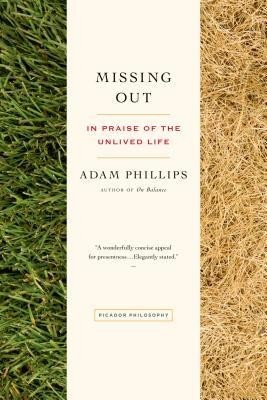 Missing Out: In Praise of the Unlived Life foto