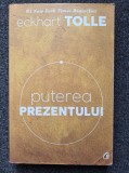 PUTEREA PREZENTULUI - Eckhart Tolle