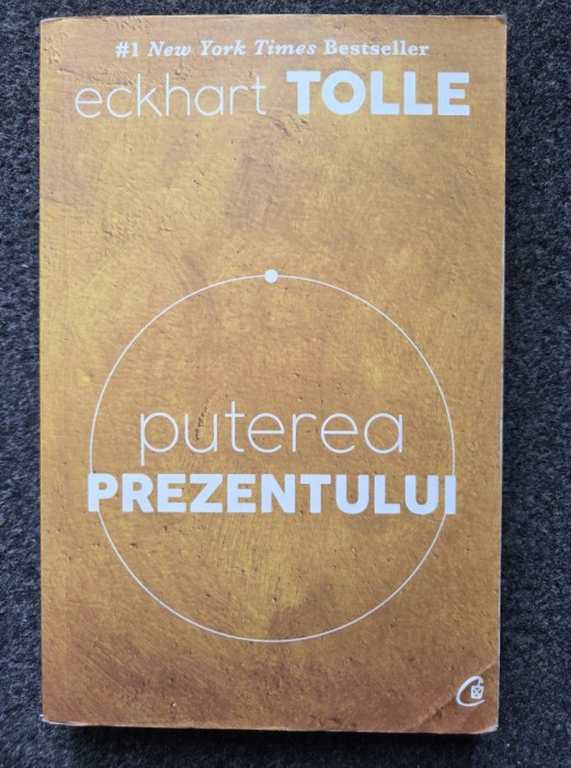 PUTEREA PREZENTULUI - Eckhart Tolle