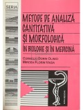 Corneliu Dorin Olinici - Metode de analiza cantitativa si morfologica in biologie si in medicina (Editia: 1997)