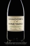 Shadows in the Vineyard: The True Story of the Plot to Poison the World&#039;s Greatest Wine
