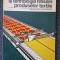 UTILAJUL SI TEHNOLOGIA FINISARII PRODUSELOR TEXTILE. Manual scoli profesionale - Muscel, Marincu