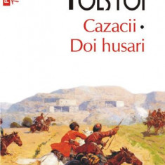 Cazacii. Doi husari – Lev Tolstoi