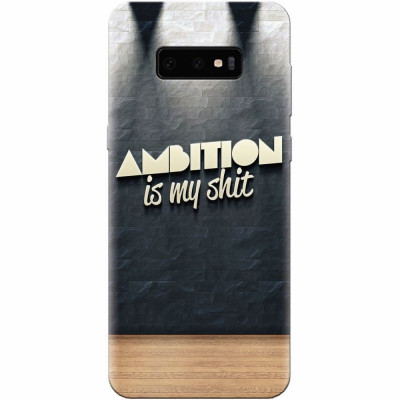 Husa silicon pentru Samsung Galaxy S10 Lite, Ambition Is My Shit foto