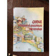 Ghidul muzeelor si colectiilor din Romania