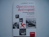 Operatiunea Anthropoid. Povestea asasinarii lui Heydrich - Laurent Binet, 2015, Corint