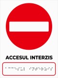 Placuta cu accesul interzis pentru nevazatori
