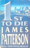 1ST TO DIE-JAMES PATTERSON-266954