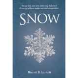 Snow - Naomi B. Larsen