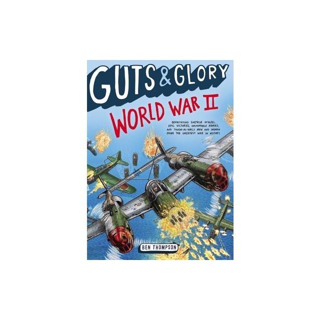 Guts &amp; Glory: World War II