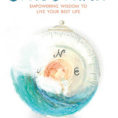 Our Soul's Journey: Empowering Wisdom to Live Your Best Life