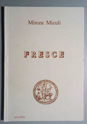Fresce - Mircea Miculi Cu autograf! foto