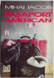 Cumpara ieftin Pasaport american &ndash; Mihai Iacob