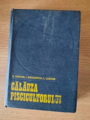 CALAUZA PISCICULTORULUI &amp;ndash; V. VOICAN s.a. (1981) foto