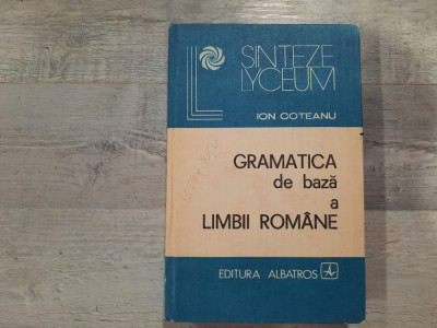 Gramatica de baza a limbii romane de Ion Coteanu foto