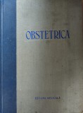 Obstetrica - Colectiv, Editura Medicala, 1955, Romana - Carte Anatomie