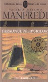 Valerio Massimo Manfredi - Faraonul nisipurilor