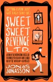 Sweet Sweet Revenge Ltd. | Jonas Jonasson