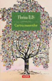 Cumpara ieftin Cartea numerilor | Florina Ilis