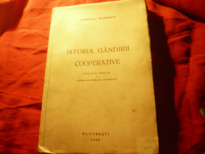 Gr.Mladenatz - Istoria Gandirii Cooperative - Ed.1935 Lupta N.Stroila , 254 pag foto
