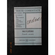 MOLIERE - FEMEILE SAVANTE. TEXTE COMENTATE