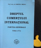 Dreptul comertului international Partea generala Dumitru Maziliu Ed VI-a