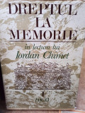 Dreptul la memorie in lectura lui Iordan Chimet, vol. 1 (1992)