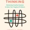 Both/And Thinking: Embracing Creative Tensions to Solve Your Toughest Problems