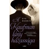 A Kaufman l&aacute;ny h&aacute;zass&aacute;ga - Eve Harris