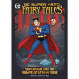 DC Super Hero Fairy Tales Superman &amp; Rumpelstiltskin Ruse